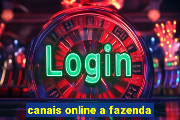 canais online a fazenda